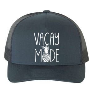 Vacay Mode Vacation Pineapple Yupoong Adult 5-Panel Trucker Hat