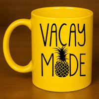Vacay Mode Vacation Pineapple 11oz C Handle Ceramic Mug