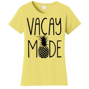 Vacay Mode Vacation Pineapple Women's T-Shirt