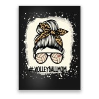 Volleyball Mom Volleyball Lover Mom Messy Bun Bleached Poster