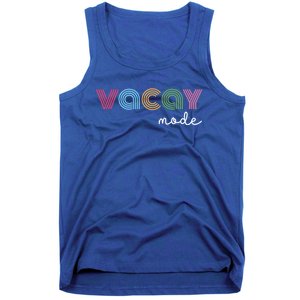 Vacay Mode Vacation Vibes Holiday Travel Outdoor Adventure Cute Gift Tank Top