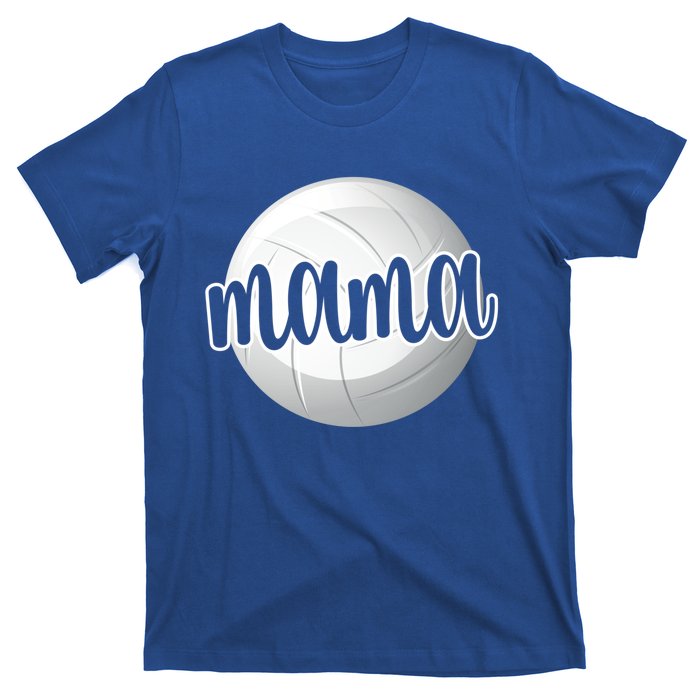 Volleyball Mama Volleyball Mom Of A Volleyball Player Gift T-Shirt