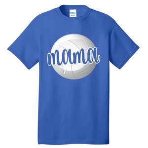 Volleyball Mama Volleyball Mom Of A Volleyball Player Gift Tall T-Shirt