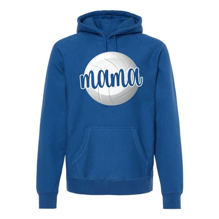 Volleyball Mama Volleyball Mom Of A Volleyball Player Gift Premium Hoodie