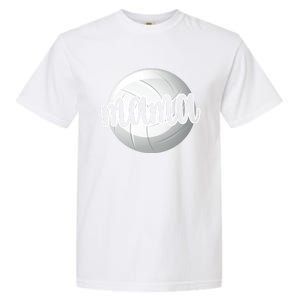 Volleyball Mama Volleyball Mom Of A Volleyball Player Gift Garment-Dyed Heavyweight T-Shirt