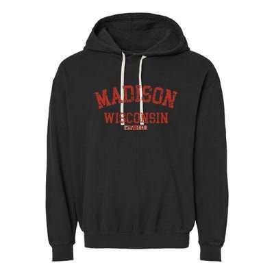 Vintage Madison Wisconsin State Wi Athletic Sports Garment-Dyed Fleece Hoodie