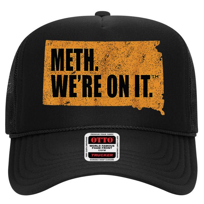 Vintage Meth WeRe On It South Dakota Anti Drugs Campaign High Crown Mesh Back Trucker Hat