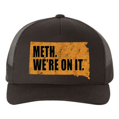 Vintage Meth WeRe On It South Dakota Anti Drugs Campaign Yupoong Adult 5-Panel Trucker Hat