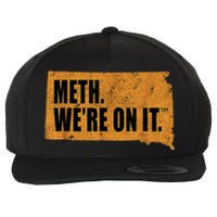 Vintage Meth WeRe On It South Dakota Anti Drugs Campaign Wool Snapback Cap