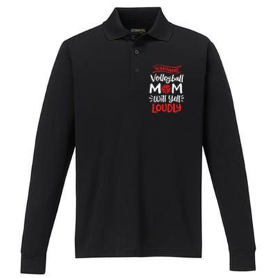 Volleyball Mom Warning Volleyball Mom Will Yell Loudly Performance Long Sleeve Polo