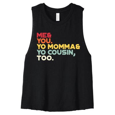 Vintage Me You Your Momma Your Cousin Too Women's Racerback Cropped Tank