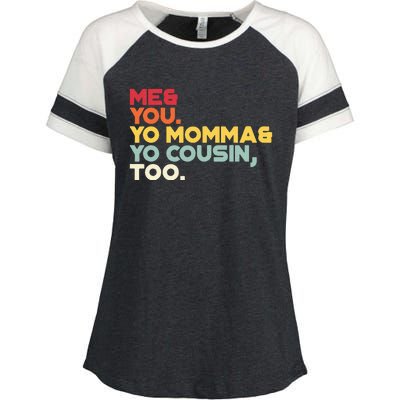 Vintage Me You Your Momma Your Cousin Too Enza Ladies Jersey Colorblock Tee