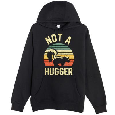 Vintage Not A Hugger Premium Pullover Hoodie