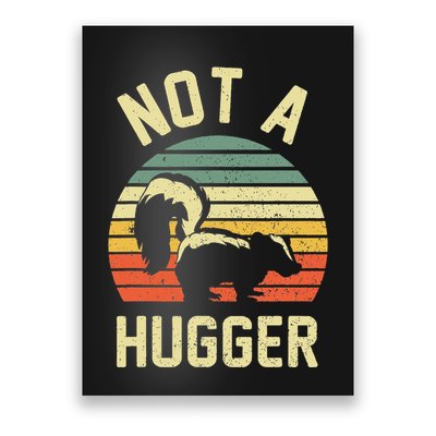 Vintage Not A Hugger Poster