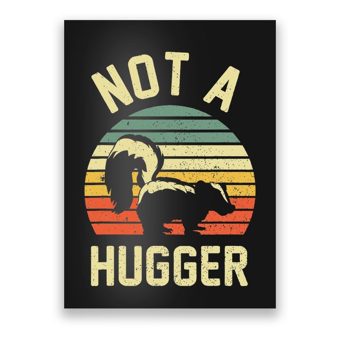 Vintage Not A Hugger Poster