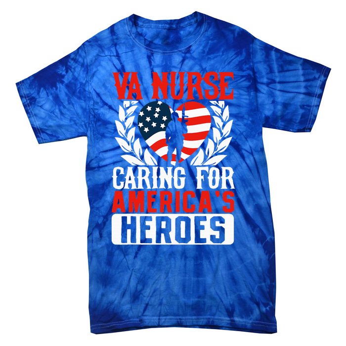 Va Nurse Americas Heros Merica Us Flag Patriot Tie-Dye T-Shirt