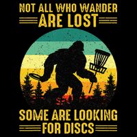 Vintage Not All Wander Are Lost Some Are Looking Disc Golf Performance Shirt
