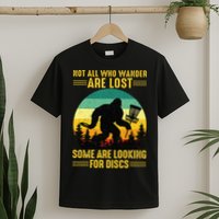 Vintage Not All Wander Are Lost Some Are Looking Disc Golf T-Shirt