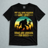 Vintage Not All Wander Are Lost Some Are Looking Disc Golf T-Shirt