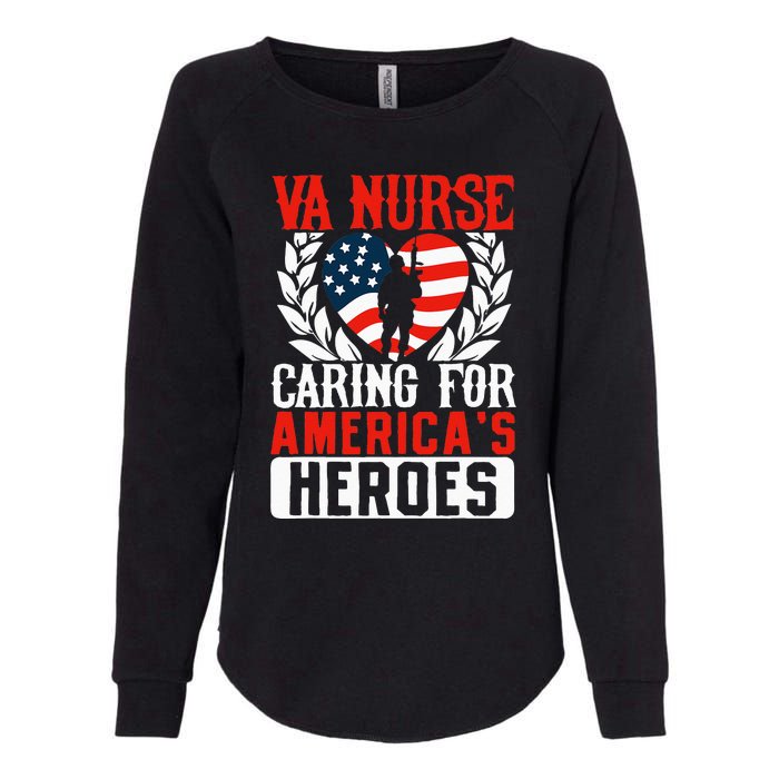 Va Nurse Americas Heros Merica US Flag Patriot Veterans Day Womens California Wash Sweatshirt