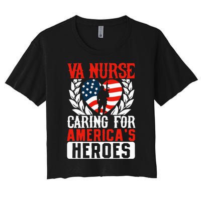 Va Nurse Americas Heros Merica US Flag Patriot Veterans Day Women's Crop Top Tee