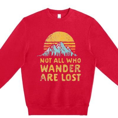 Vintage Not All Who Wander Are Lost Simple Mountains Premium Crewneck Sweatshirt