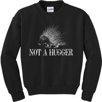 Vintage Not A Hugger Funny Porcupine Kids Sweatshirt