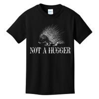 Vintage Not A Hugger Funny Porcupine Kids T-Shirt