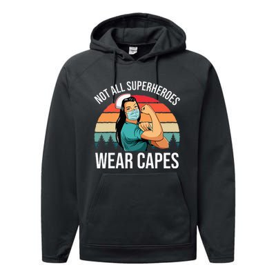 Vintage Not All Superheroes Wear Capes Funny Nurse Performance Fleece Hoodie