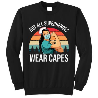 Vintage Not All Superheroes Wear Capes Funny Nurse Sweatshirt