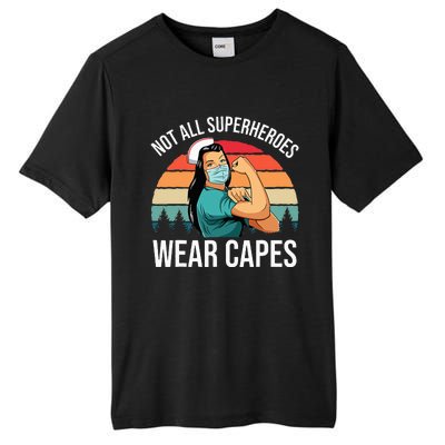 Vintage Not All Superheroes Wear Capes Funny Nurse Tall Fusion ChromaSoft Performance T-Shirt