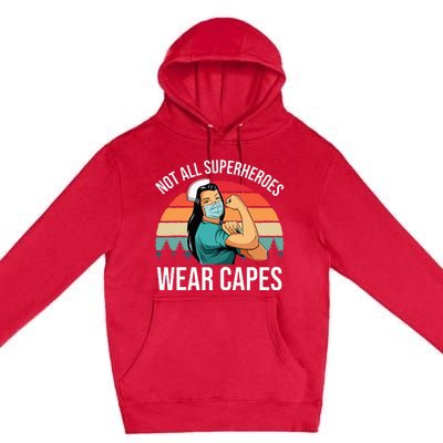 Vintage Not All Superheroes Wear Capes Funny Nurse Premium Pullover Hoodie