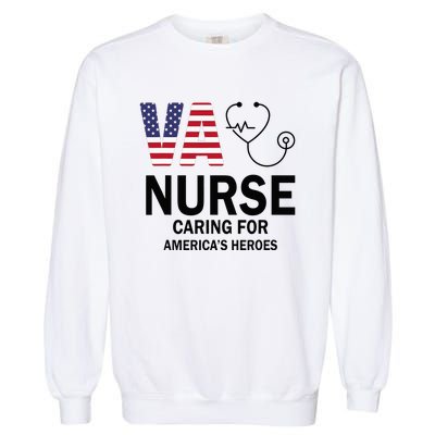 VA Nurse Caring For American's Heroes Garment-Dyed Sweatshirt