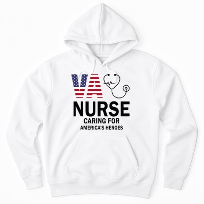 VA Nurse Caring For American's Heroes Hoodie