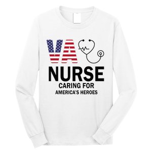 VA Nurse Caring For American's Heroes Long Sleeve Shirt