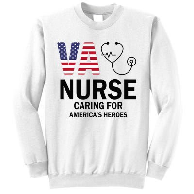 VA Nurse Caring For American's Heroes Sweatshirt