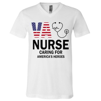 VA Nurse Caring For American's Heroes V-Neck T-Shirt