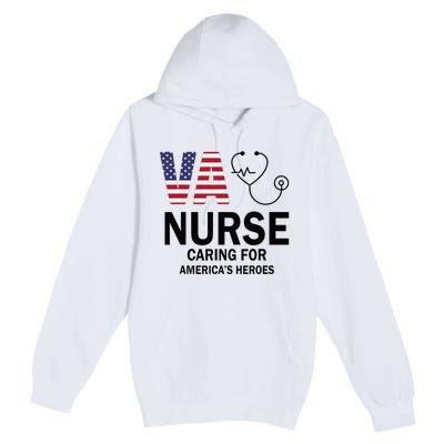 VA Nurse Caring For American's Heroes Premium Pullover Hoodie