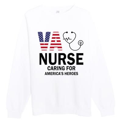 VA Nurse Caring For American's Heroes Premium Crewneck Sweatshirt