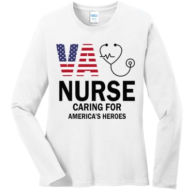 VA Nurse Caring For American's Heroes Ladies Long Sleeve Shirt