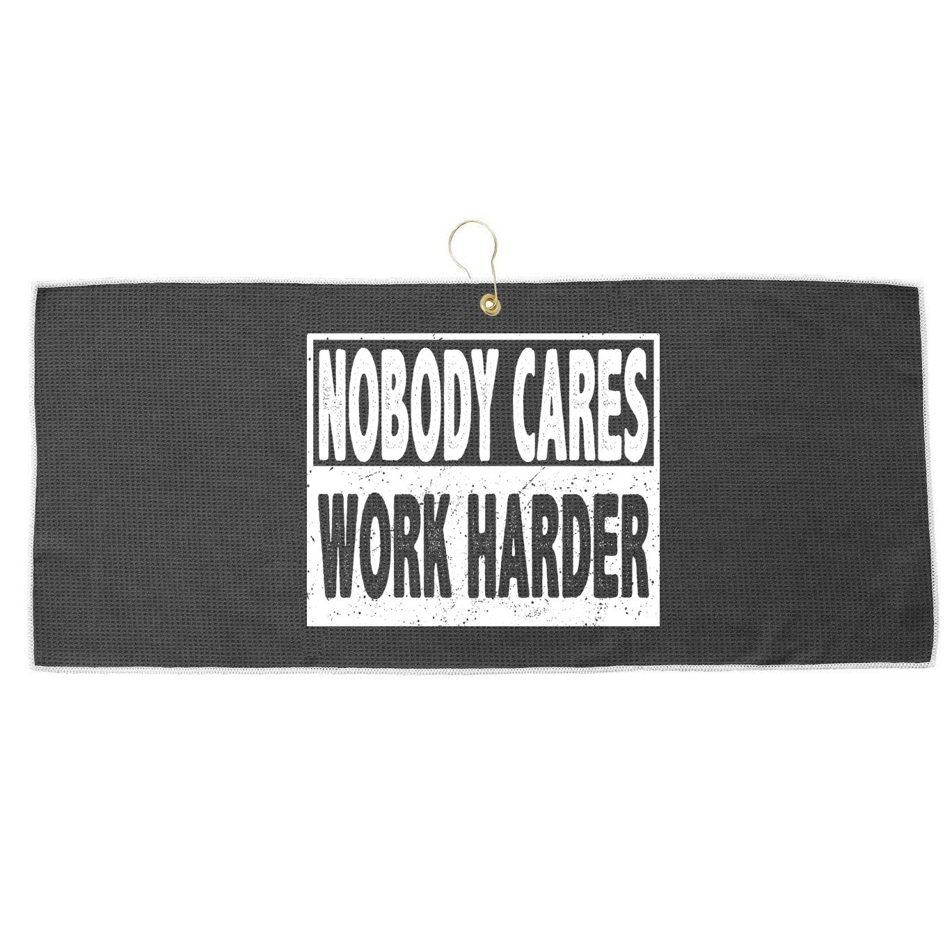 Vintage Nobody Cares Work Harder Motivational Quote Large Microfiber Waffle Golf Towel