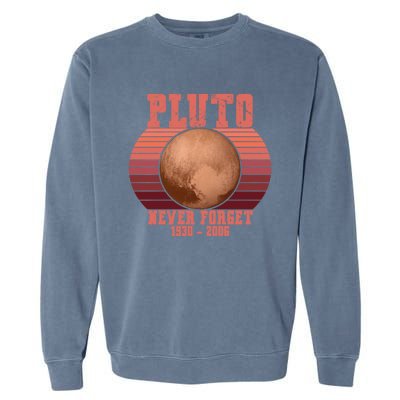 Vintage Never Forget Pluto Retro Space Science Gift Garment-Dyed Sweatshirt