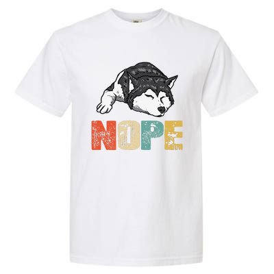 Vintage Nope Funny Siberian Husky Dog Lover Garment-Dyed Heavyweight T-Shirt