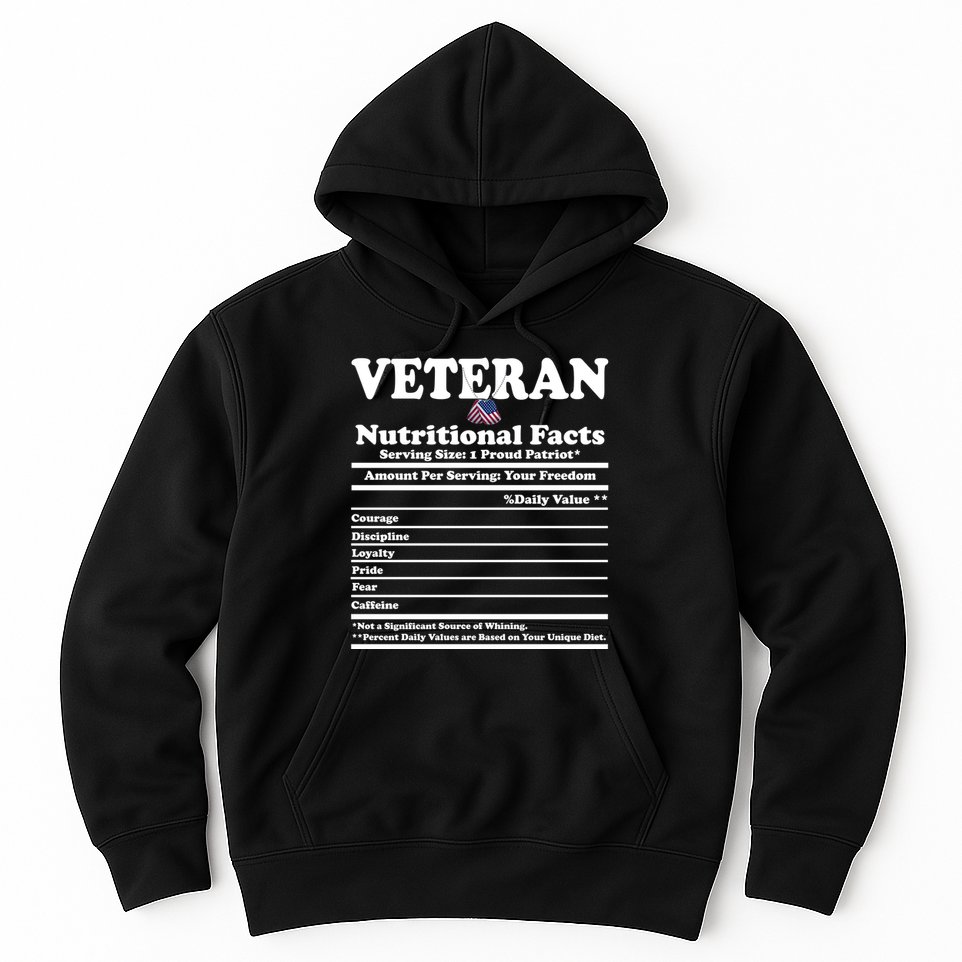 Veteran Nutritional Facts Proud Patriot Hoodie