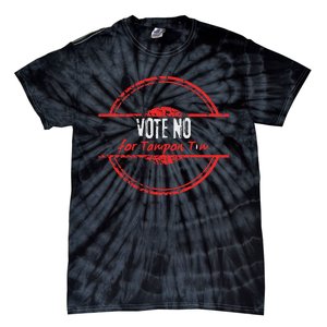 Vote No For Tampon Tim Walz Vice President Kommiebla Satire Tie-Dye T-Shirt