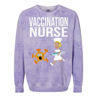 Vaccination Nurse Funny Vaccinated Virus Vaccinator Gift Colorblast Crewneck Sweatshirt