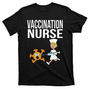 Vaccination Nurse Funny Vaccinated Virus Vaccinator Gift T-Shirt