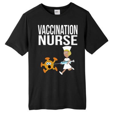 Vaccination Nurse Funny Vaccinated Virus Vaccinator Gift Tall Fusion ChromaSoft Performance T-Shirt