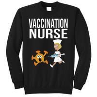 Vaccination Nurse Funny Vaccinated Virus Vaccinator Gift Tall Sweatshirt