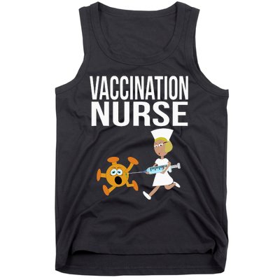 Vaccination Nurse Funny Vaccinated Virus Vaccinator Gift Tank Top